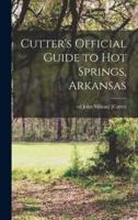 Cutter's Official Guide to Hot Springs, Arkansas