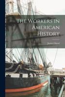 The Workers in American History