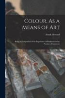 Colour, As a Means of Art