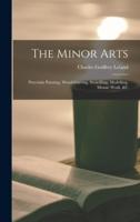 The Minor Arts