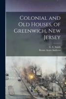 Colonial and Old Houses, of Greenwich, New Jersey