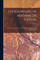 Les Souvenirs De Madame De Caylus,