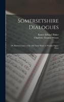 Somersetshire Dialogues
