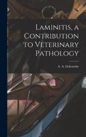 Laminitis, a Contribution to Veterinary Pathology