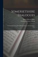 Somersetshire Dialogues