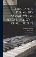 Bibliographie Der Musik-Sammelwerke Des XVI. Und XVII. J0hrhunderts