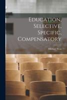 Education, Selective, Specific, Compensatory