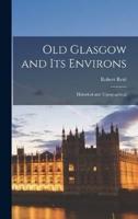 Old Glasgow and Its Environs