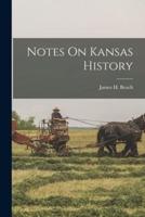 Notes On Kansas History