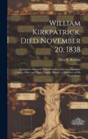William Kirkpatrick, Died November 20, 1838