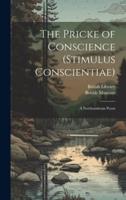 The Pricke of Conscience (Stimulus Conscientiae)
