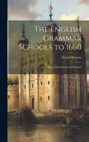 The English Grammar Schools to 1660
