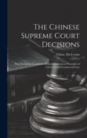 The Chinese Supreme Court Decisions