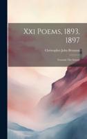 Xxi Poems, 1893, 1897