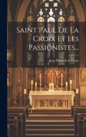 Saint Paul De La Croix Et Les Passionistes...