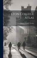 Eton College Atlas