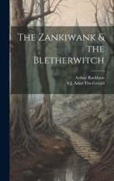 The Zankiwank & The Bletherwitch