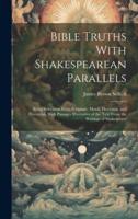 Bible Truths With Shakespearean Parallels