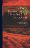 La Dieta Provinciale Di Bari Del 2. E 3. Luglio 1848