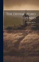 The Divine Word Opened