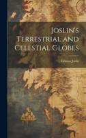 Joslin's Terrestrial and Celestial Globes