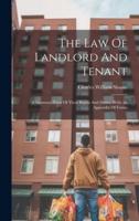 The Law Of Landlord And Tenant