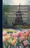 Beknopt Etymologisch Woordenboek Der Nederlandsche Taal