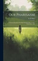 Our Pharisaism