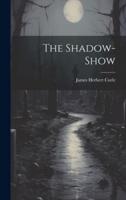 The Shadow-Show