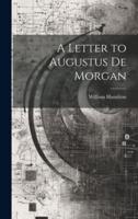 A Letter to Augustus De Morgan