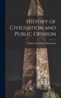 History of Civilisation and Public Opinion