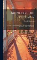 Mobile of the Five Flags; the Story of the River Basin and Coast About Mobile From the Earliest Times to the Present
