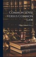 Common Sense Versus Common Law