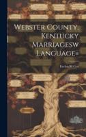 Webster County, Kentucky Marriagesw Language=