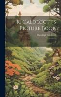 R. Caldecott's Picture Book