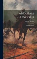 Abraham Lincoln; Complete Works