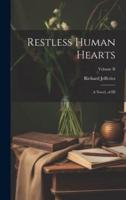 Restless Human Hearts