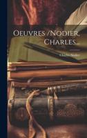 Oeuvres /Nodier, Charles...