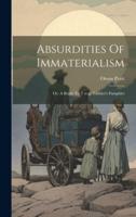 Absurdities Of Immaterialism