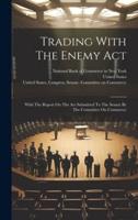 Trading With The Enemy Act