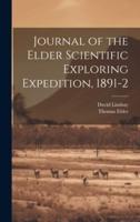 Journal of the Elder Scientific Exploring Expedition, 1891-2