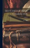 Sketches of Irish Character; Volume 2