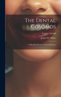 The Dental Cosomos