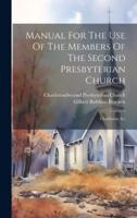 Manual For The Use Of The Members Of The Second Presbyterian Church