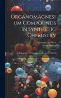 Organomagnesium Compounds In Synthetic Chemistry