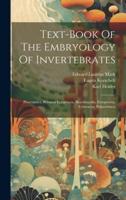 Text-Book Of The Embryology Of Invertebrates