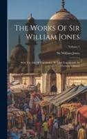 The Works Of Sir William Jones