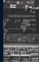 The Understanding Reader