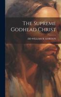 The Supreme Godhead Christ