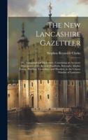 The New Lancashire Gazetteer